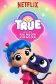 Сʺ True and the Rainbow KingdomѸ